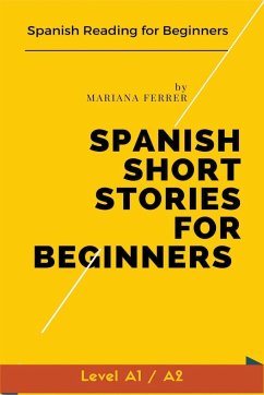 Spanish Short Stories for Beginners - Ferrer, Mariana