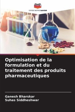 Optimisation de la formulation et du traitement des produits pharmaceutiques - Bharskar, Ganesh;Siddheshwar, Suhas