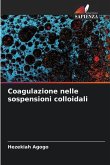 Coagulazione nelle sospensioni colloidali