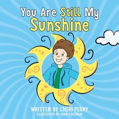 You Are Still My Sunshine - Perry, Cheri; Tbd