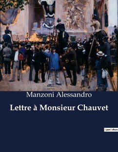 Lettre à Monsieur Chauvet - Alessandro, Manzoni