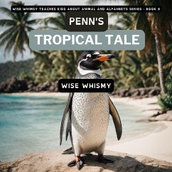 Penn's Tropical Tale - Whismy, Wise