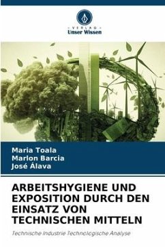 ARBEITSHYGIENE UND EXPOSITION DURCH DEN EINSATZ VON TECHNISCHEN MITTELN - Toala, Maria;Barcia, Marlon;Alava, José