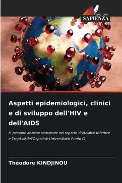 Aspetti epidemiologici, clinici e di sviluppo dell'HIV e dell'AIDS - KINDJINOU, Théodore