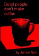 Dead People Don't Make Coffee - Bild 1