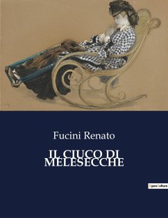IL CIUCO DI MELESECCHE - Renato, Fucini