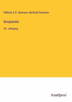 Bonplandia - Seemann, Wilhelm E. G.; Seemann, Berthold