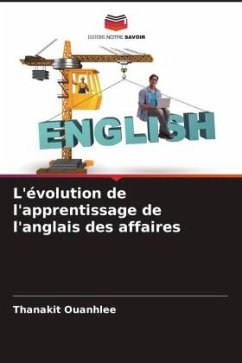 L'évolution de l'apprentissage de l'anglais des affaires - Ouanhlee, Thanakit