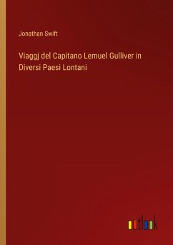 Viaggj del Capitano Lemuel Gulliver in Diversi Paesi Lontani