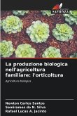 La produzione biologica nell'agricoltura familiare: l'orticoltura