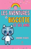 Les aventures de Biscotte et ses amis