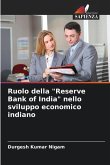 Ruolo della &quote;Reserve Bank of India&quote; nello sviluppo economico indiano