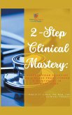 2-Step Clinical Mastery