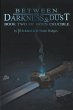 Between the Darkness & Dust - Bild 1