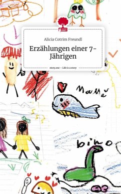 Cover Erzählungen einer 7-Jährigen. Life is a Story - story.one