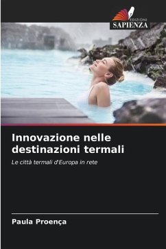 Innovazione nelle destinazioni termali - Proença, Paula