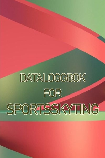 Dataloggbok for sportsskyting Dataloggbok for sportsskyting