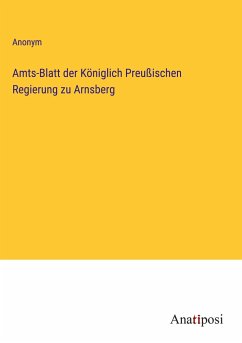 Amts-Blatt der Königlich Preußischen Regierung zu Arnsberg - Anonym