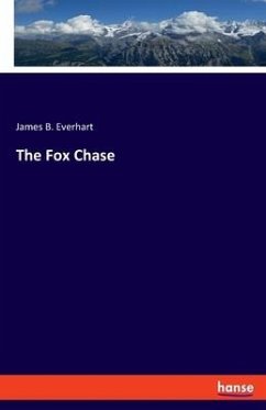 The Fox Chase - Everhart, James B.