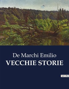 VECCHIE STORIE - Emilio, de Marchi