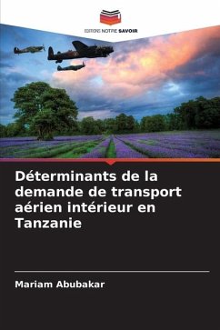Déterminants de la demande de transport aérien intérieur en Tanzanie - Abubakar, Mariam