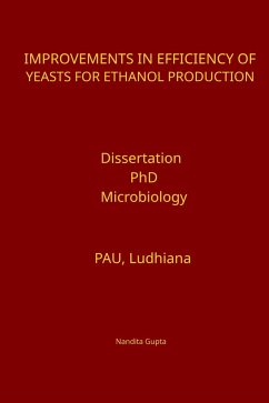 Improvements in Efficiency of Yeasts for Ethanol Production - Gupta, Nandita