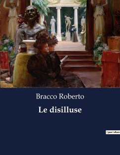 Le disilluse - Roberto, Bracco