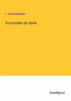 Encyclopädie der Spiele - Alvensleben, L. von