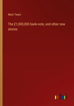 The £1,000,000 bank-note, and other new stories