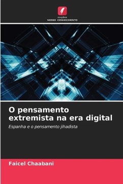 O pensamento extremista na era digital - Chaabani, Faicel