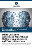 Multi-Objektive genetische Algorithmus-Optimierung basierend auf Fuzzy-Steuerung