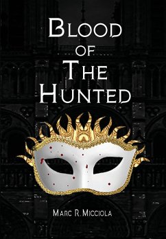 Blood of The Hunted - Micciola, Marc R.