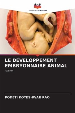 LE DÉVELOPPEMENT EMBRYONNAIRE ANIMAL - KOTESHWAR RAO, PODETI