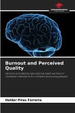 Burnout and Perceived Quality