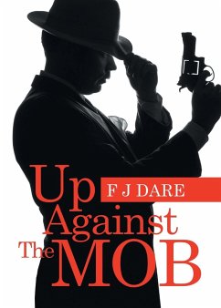 Up Against the Mob - Dare, F. J.