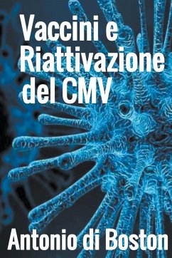 Vaccini e Riattivazione del CMV - Boston, Antonio Di