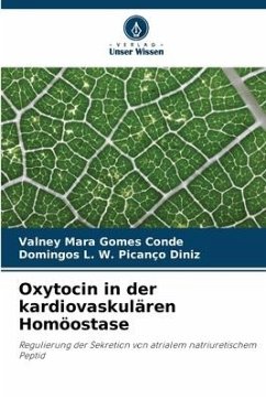 Oxytocin in der kardiovaskulären Homöostase - Conde, Valney Mara Gomes;Diniz, Domingos L. W. Picanço