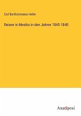 Reisen in Mexiko in den Jahren 1845-1848