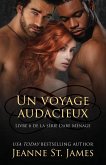 Un Voyage Audacieux