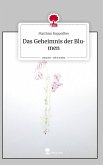 Das Geheimnis der Blumen. Life is a Story - story.one