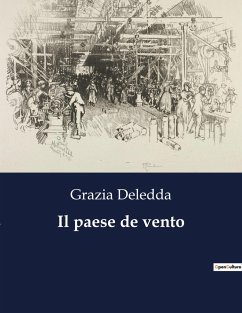 Il paese de vento - Deledda, Grazia