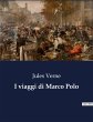 I viaggi di Marco Polo - Bild 1