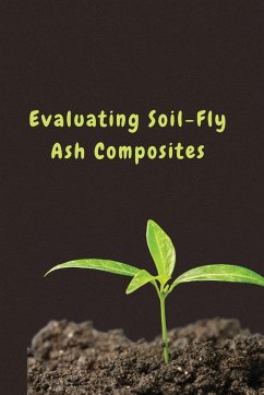 Evaluating Soil-Fly Ash Composites - Riyaz, Romana