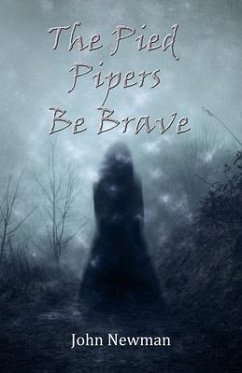 The Pied Pipers Be Brave (eBook, ePUB) - Newman, John