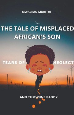 The Tale of Displaced African's Son - Murithi, Mwalimu