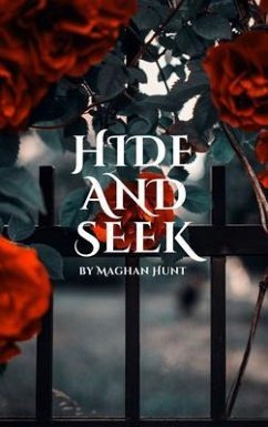 Hide and Seek (eBook, ePUB) - Hunt, Maghan