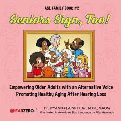 Cover Seniors Sign, Too! ASL Family Book #2 (eBook, ePUB)