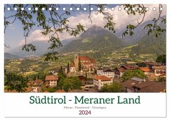 Südtirol - Meraner Land (Tischkalender 2024 DIN A5 quer), CALVENDO Monatskalender