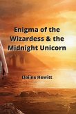 Enigma of the Wizardess & the Midnight Unicorn