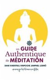 Un Guide Authentique De Méditation (eBook, ePUB) Un Guide Authentique De Méditation (eBook, ePUB)